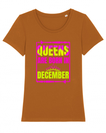 Queens Are Born In December  Roasted Orange