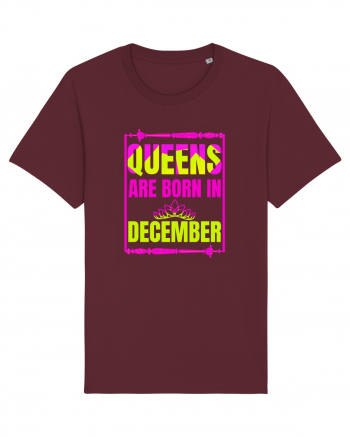 Queens Are Born In December  Burgundy