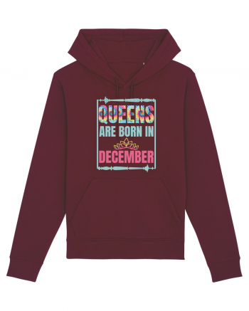 Queens Are Born In December  Burgundy