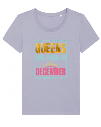 Queens Are Born In December  Lavender