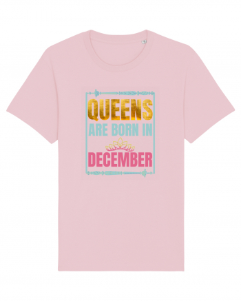 Queens Are Born In December  Cotton Pink