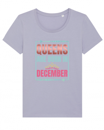 Queens Are Born In December  Lavender