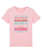 Queens Are Born In December  Tricou mânecă scurtă  Copii Mini Creator