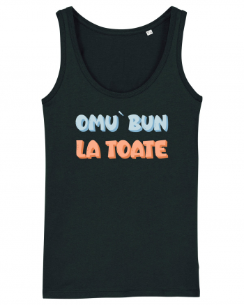 Omu` bun la toate Black