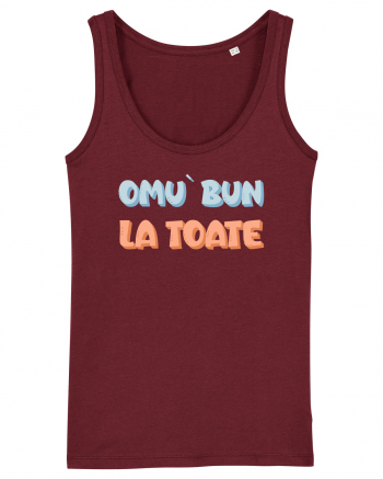 Omu` bun la toate Burgundy