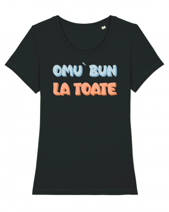 Omu` bun la toate Black