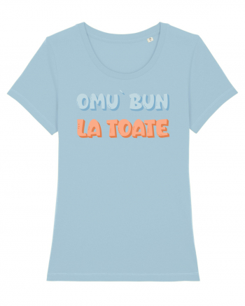 Omu` bun la toate Sky Blue