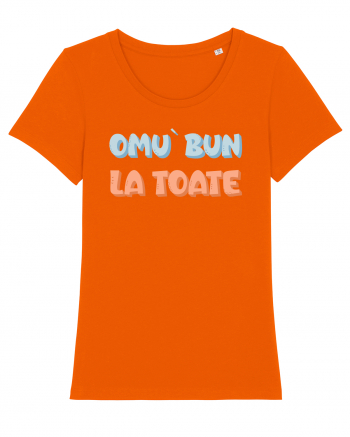 Omu` bun la toate Bright Orange