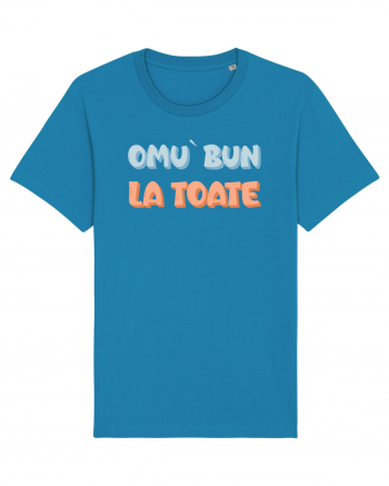 Omu` bun la toate Azur