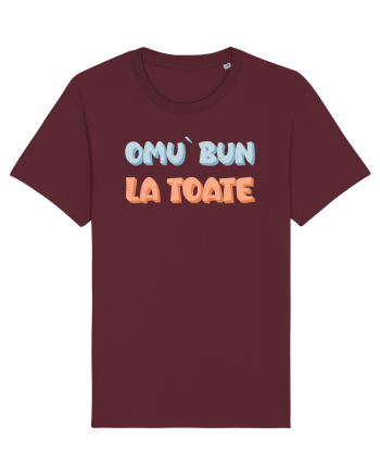 Omu` bun la toate Burgundy