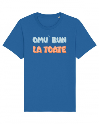 Omu` bun la toate Royal Blue