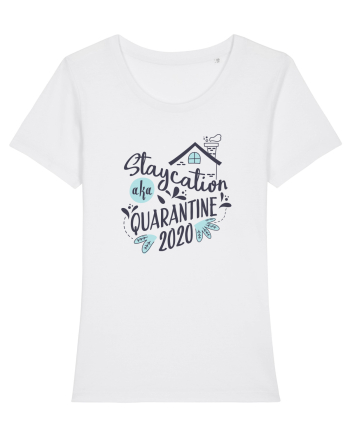 Staycation 2020 White