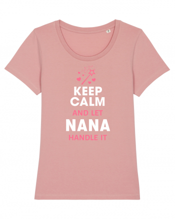 Let Nana handle it Canyon Pink