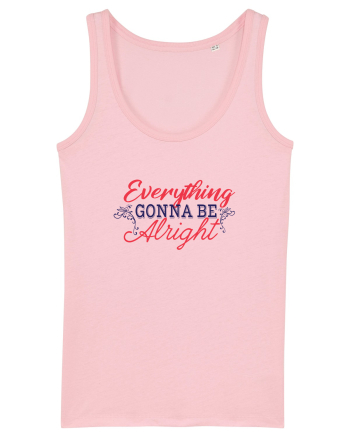 Everything gonna be alright Cotton Pink