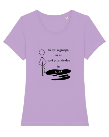 Tu ești o groapa, iar eu sunt prost de dau in gropi  Lavender Dawn