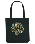 Say yes to new adventures Sacoșă textilă