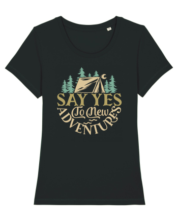 Say yes to new adventures Black