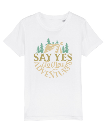 Say yes to new adventures White