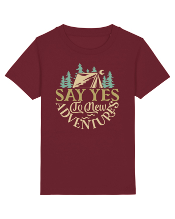 Say yes to new adventures Burgundy