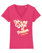 This is my Dose of freedom Tricou mânecă scurtă guler V Damă Evoker