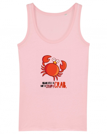 Absolutely A Crab, Not A Crap! Cotton Pink