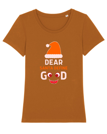 Dear Santa Define Good Roasted Orange