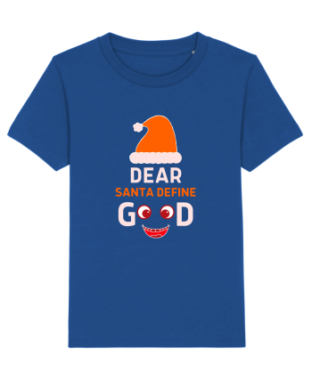 Dear Santa Define Good Majorelle Blue