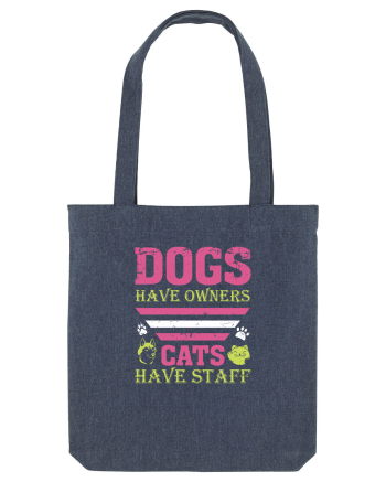 Dogs Have Owners, Cats Have Staff Midnight Blue