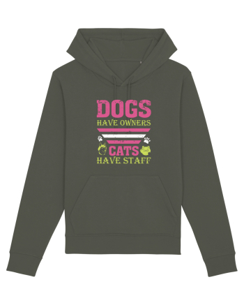 Dogs Have Owners, Cats Have Staff Khaki