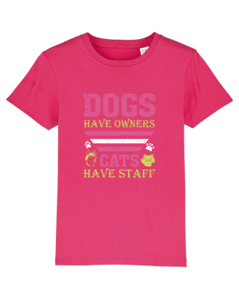 Dogs Have Owners, Cats Have Staff Raspberry