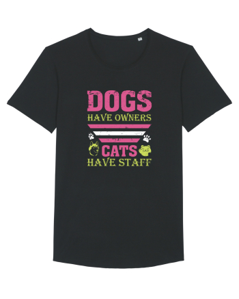 Dogs Have Owners, Cats Have Staff Black
