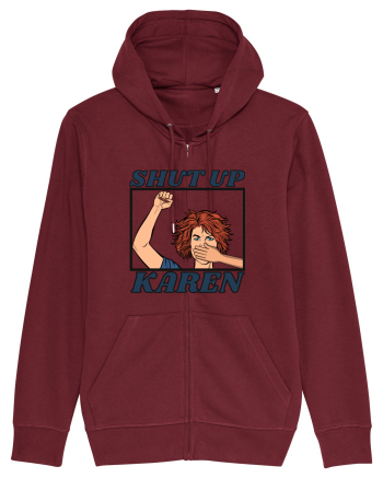 Shut Up Karen Meme Burgundy
