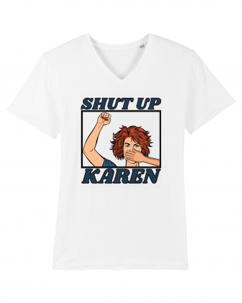 Shut Up Karen Meme White