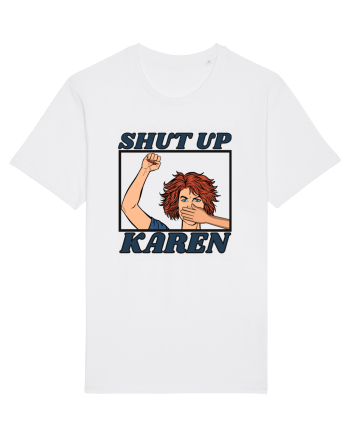 Shut Up Karen Meme White