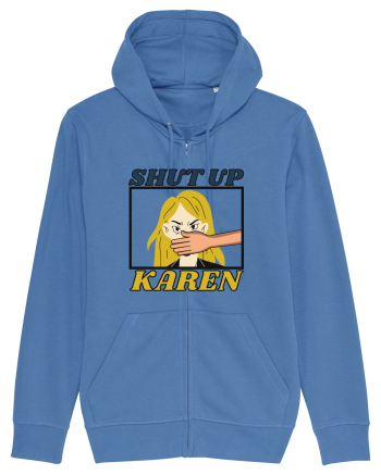 Shut Up Karen Meme Bright Blue
