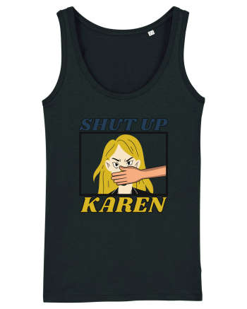 Shut Up Karen Meme Black