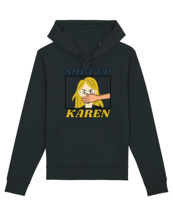 Shut Up Karen Meme Black