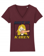Shut Up Karen Meme Tricou mânecă scurtă guler V Damă Evoker