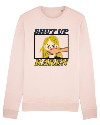 Shut Up Karen Meme Candy Pink