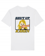 Shut Up Karen Meme Tricou mânecă scurtă Unisex Rocker