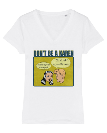 Shut Up Karen Meme White