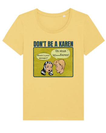 Shut Up Karen Meme Jojoba