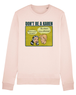 Shut Up Karen Meme Bluză mânecă lungă Unisex Rise