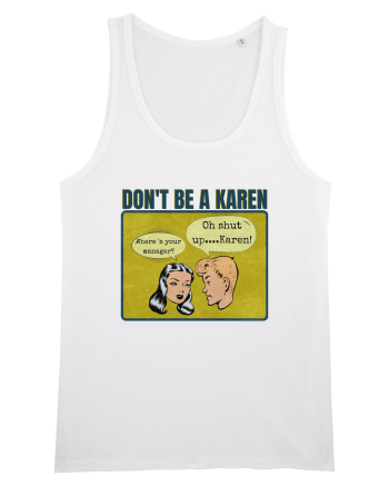 Shut Up Karen Meme White