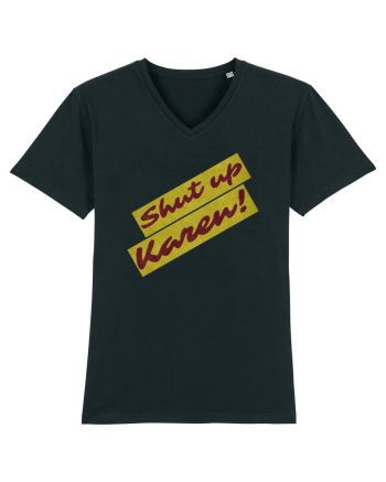 Shut Up Karen Meme Black