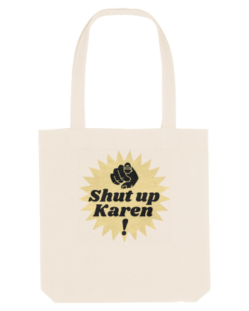 Shut Up Karen Meme Natural