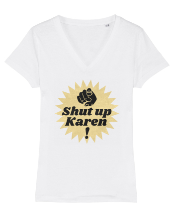 Shut Up Karen Meme White