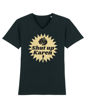 Shut Up Karen Meme Black