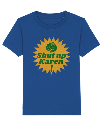 Shut Up Karen Meme Majorelle Blue