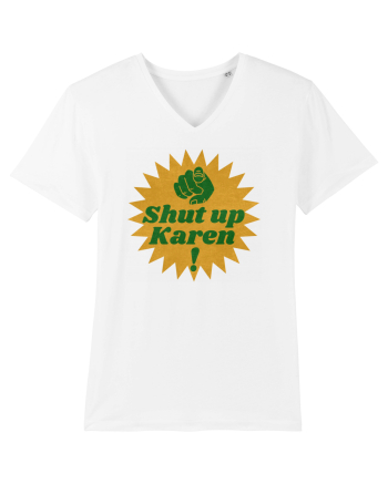 Shut Up Karen Meme White